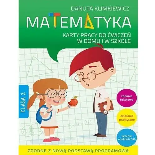 Matematyka. Karty pracy do ćwiczeń w domu i w szkole. Klasa 2