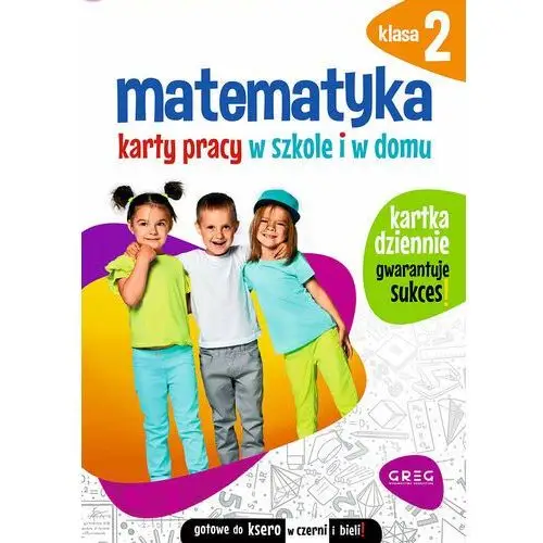 Matematyka. Karty pracy w szkole i w domu. Klasa 2