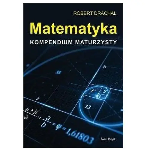 Matematyka. Kompendium maturzysty - Robert Drachal - książka