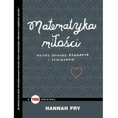 Matematyka miłości. Wzory, dowody, równania i powiązania