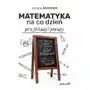 Matematyka na co dzień. Przykłady i porady Sklep on-line