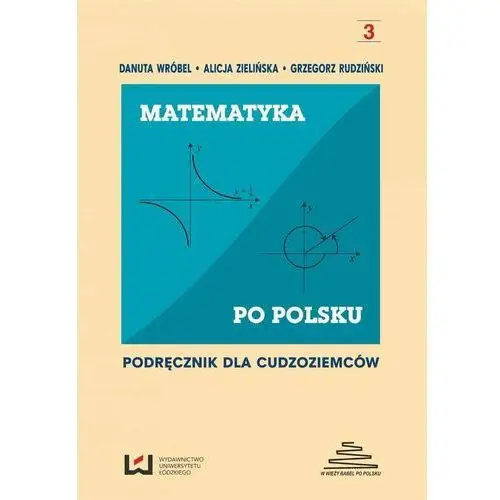 Matematyka po polsku. Podręcznik dla cudzoziemców