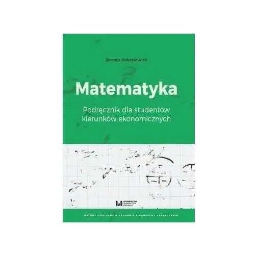 Matematyka. Podręcznik dla studentów kierunków