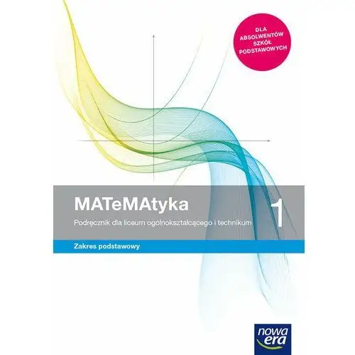 Matematyka. Podręcznik. Klasa 1. Zakres podstawowy. Liceum i technikum