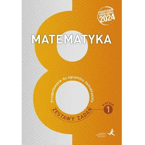 Matematyka. Przygotowanie do egzaminu ósmoklasisty. Zestawy zadań. Wersja 1