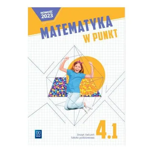 Matematyka w punkt. Szkoła podstawowa klasa 4. Zeszyt ćwiczeń część 1