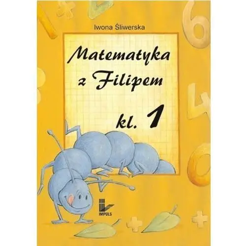 Matematyka z Filipem do klasy 1