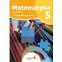 Matematyka z plusem. Szkoła podstawowa klasa 5. Zeszyt ćwiczeń. Liczby naturalne i ułamki zwykłe. Wersja A. Wydanie na rok szkolny 2024/2025 Sklep on-line