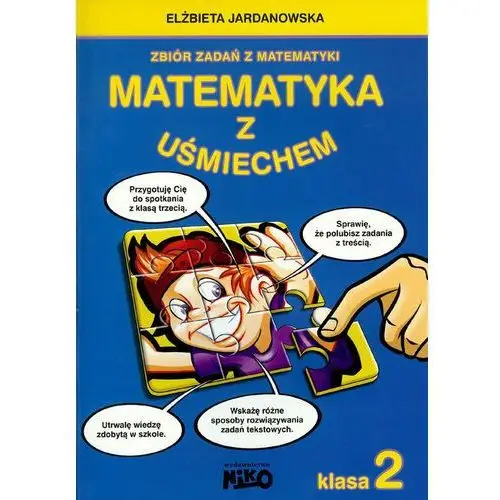 Matematyka z uśmiechem. Zbiór zadań z matematyki. Klasa 2