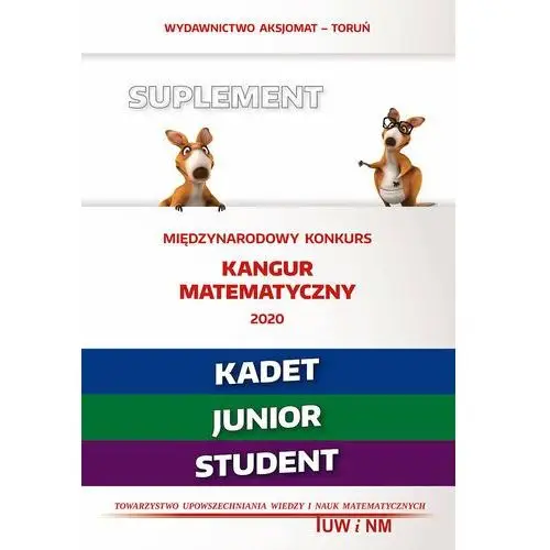 Matematyka z wesołym kangurem. Suplement 2020. Kadet. Junior. Student