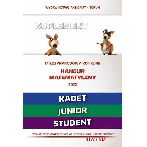 Matematyka z wesołym kangurem. Suplement 2022 (Kadet/Junior/Student)