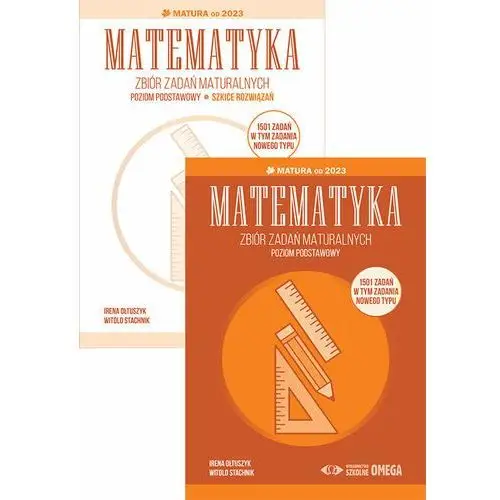 Matematyka. Zbiór zadań maturalnych. Matura od 2023. Poziom podstawowy