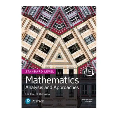 Mathematics. Analysis and Approaches for the IB Diploma. Standard Level