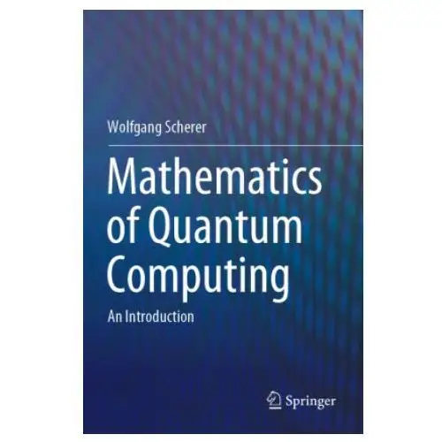 Mathematics of quantum computing Springer nature switzerland ag