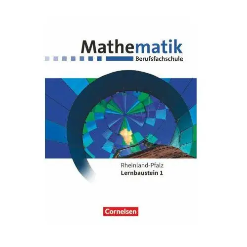 Mathematik - Berufsfachschule. Lernbaustein 1 - Rheinland-Pfalz - Schülerbuch