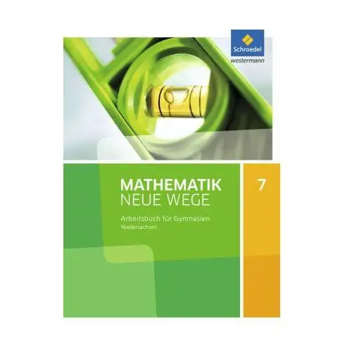 Mathematik Neue Wege SI 7. Arbeitsbuch. G9. Niedersachsen