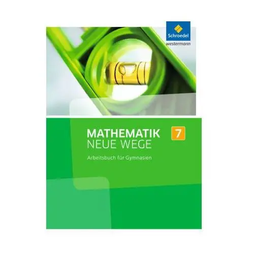 Mathematik Neue Wege SI 7. Arbeitsbuch. Nordrhein-Westfalen