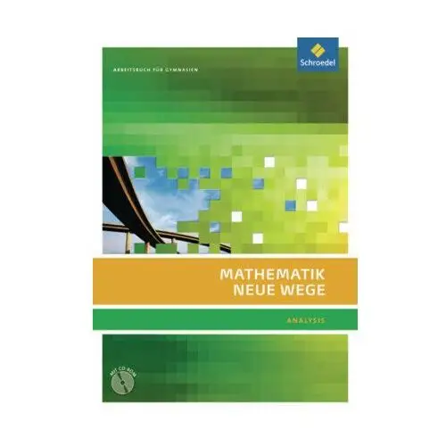 Mathematik Neue Wege SII. Analysis 2. Berlin. Arbeitsbuch mit CD-ROM