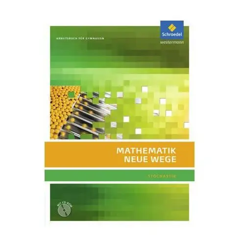 Mathematik Neue Wege SII. Arbeitsbuch. Stochastik. Mit CD-ROM