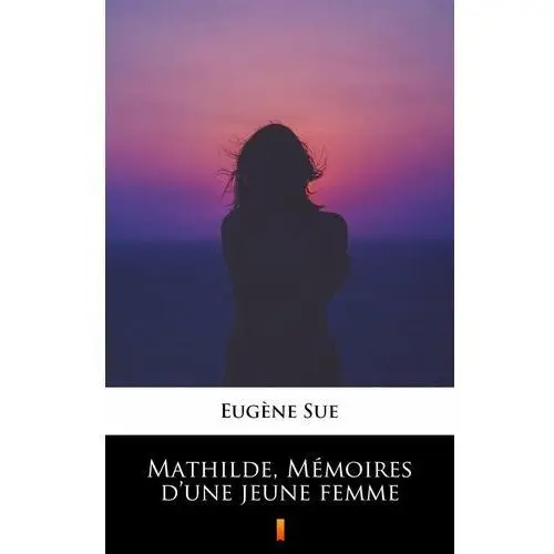 Mathilde, Memoires d'une jeune femme