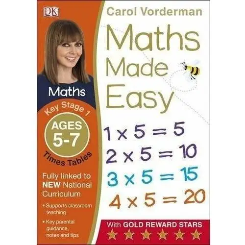 Maths Made Easy: Times Tables, Ages 5-7 (Key Stage 1): Supports the National Curriculum, Multiplicat