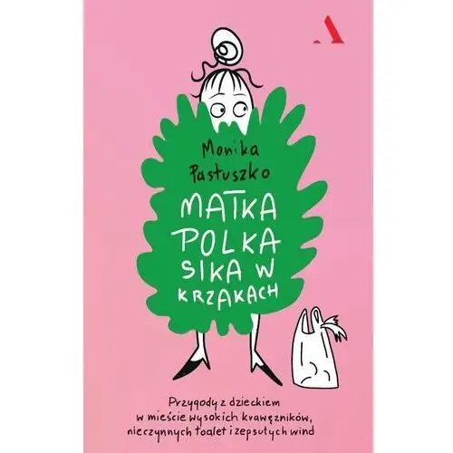 Matka polka sika w krzakach