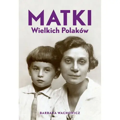 Matki Wielkich Polaków