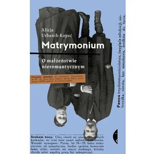 Matrymonium. O małżeństwie nieromantycznym