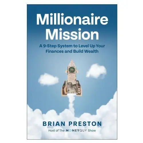 Millionaire mission: a 9-step system to level up your finances and build wealth Matt hot books