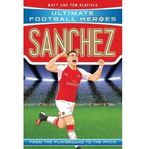 Matt oldfield, tom oldfield Sanchez (ultimate football heroes) - collect them all
