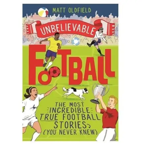 Matt oldfield, tom oldfield Unbelievable football