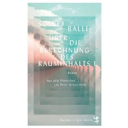 Über die berechnung des rauminhalts i Matthes & seitz verlag