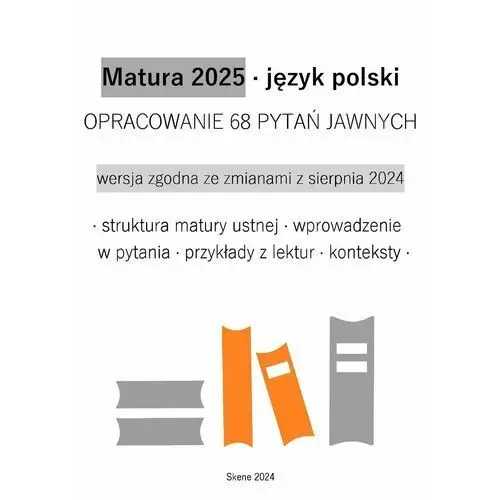 Matura 2025. Język polski. Opracowanie 68 pytań jawnych