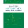 Matura. Matematyka. Trening przed egzaminem Sklep on-line