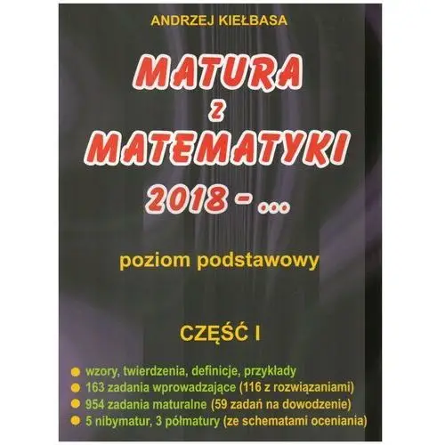 Matura z matematyki 2018 - ... Poziom podstawowy. Część 1