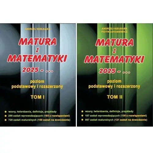 Matura z matematyki 2025 - poziom podstawowy i rozszerzony Tom 1 +2 Kiełbasa