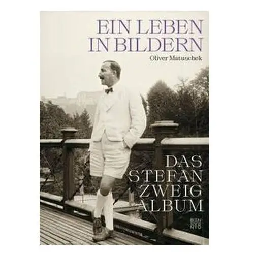 Das Stefan Zweig Album Matuschek, Oliver