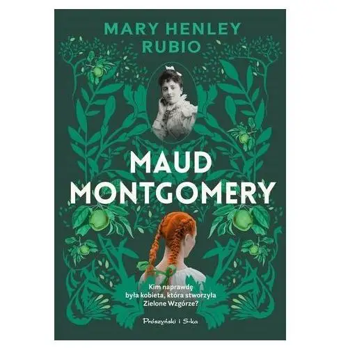 Maud Montgomery. Uskrzydlona Rubio, Mary Henley