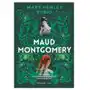 Maud Montgomery. Uskrzydlona Rubio, Mary Henley Sklep on-line