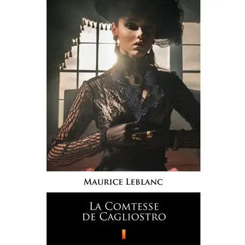 La comtesse de cagliostro Maurice leblanc