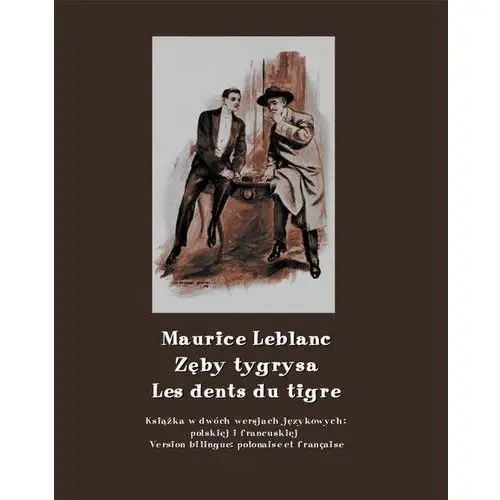 Maurice leblanc Zęby tygrysa. les dents du tigre