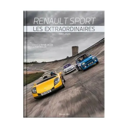 RENAULT SPORT LES EXTRAORDINAIRES 1980-2020