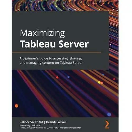 Maximizing Tableau Server