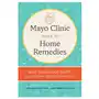 Mayo Clinic Book of Home Remedies: Self-Care Solutions for Everyday Health Concerns Sklep on-line