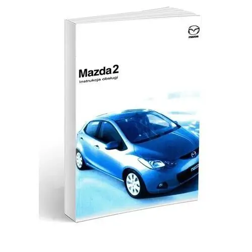 Mazda 2 07-14 Sedan Hatchback+Radio Instrukcja Obs