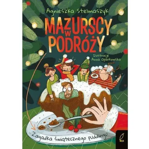 Mazurscy w podróży. Zagadka świątecznego puddingu