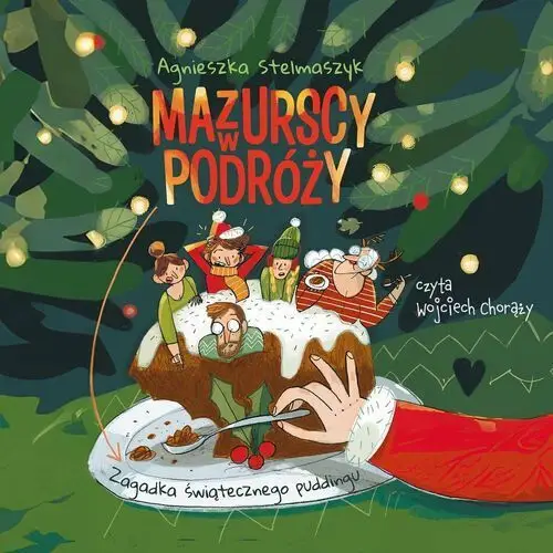 Mazurscy w podróży. Zagadka świątecznego puddingu