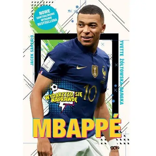 Mbappé. Nowy książę futbolu (Wydanie II)