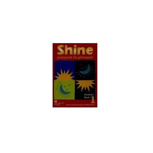 Mc millan Shine 1 gim kl 1-3. students book. język angielski + cd - judy garton-sprenger, philip prowse - książka