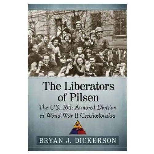 Liberators of pilsen Mcfarland & co inc